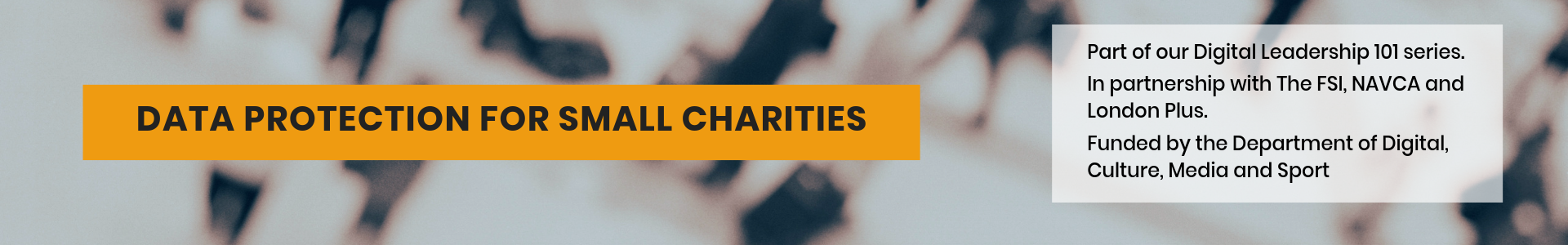 Data Protection for small charities blog header, text on image of crowd of people